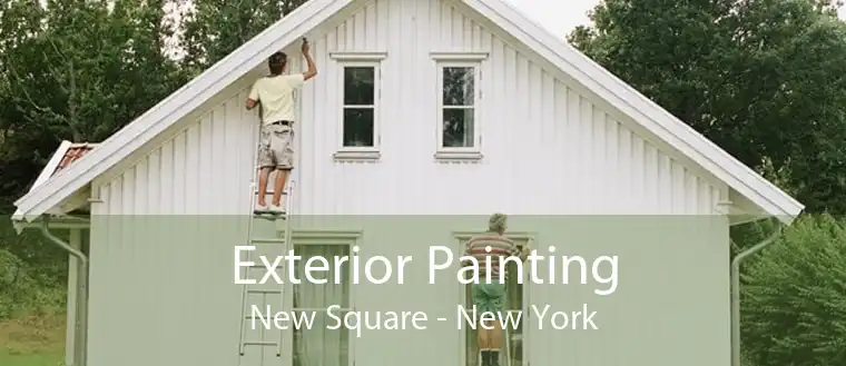 Exterior Painting New Square - New York