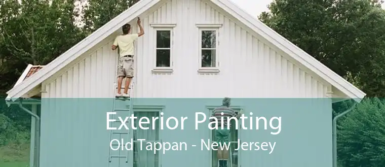 Exterior Painting Old Tappan - New Jersey