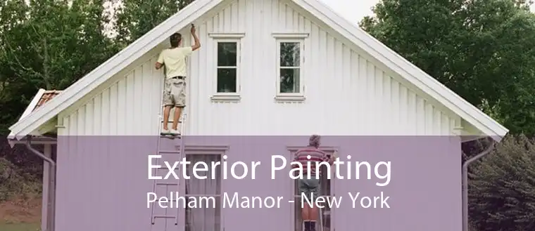 Exterior Painting Pelham Manor - New York