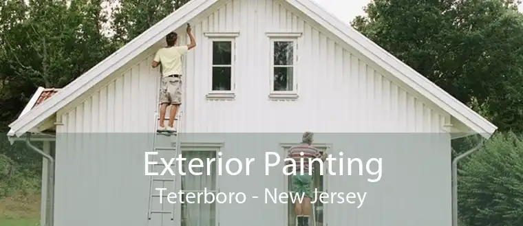 Exterior Painting Teterboro - New Jersey