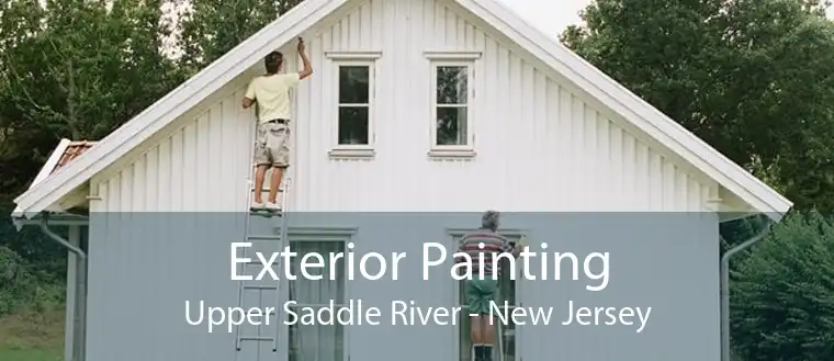Exterior Painting Upper Saddle River - New Jersey