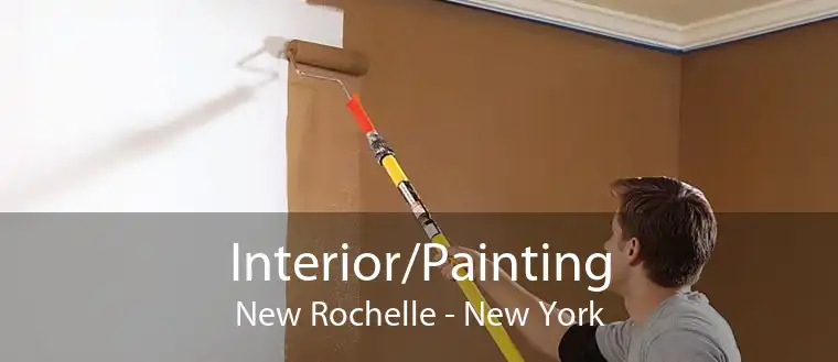 Interior/Painting New Rochelle - New York