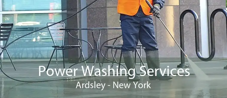Power Washing Services Ardsley - New York