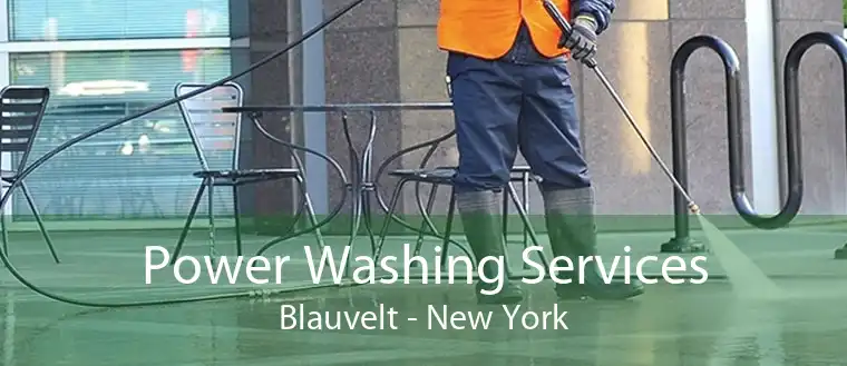Power Washing Services Blauvelt - New York
