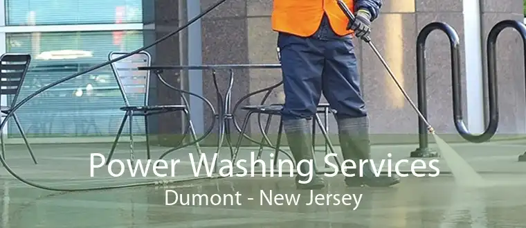 Power Washing Services Dumont - New Jersey