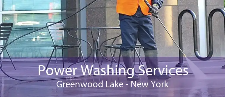 Power Washing Services Greenwood Lake - New York