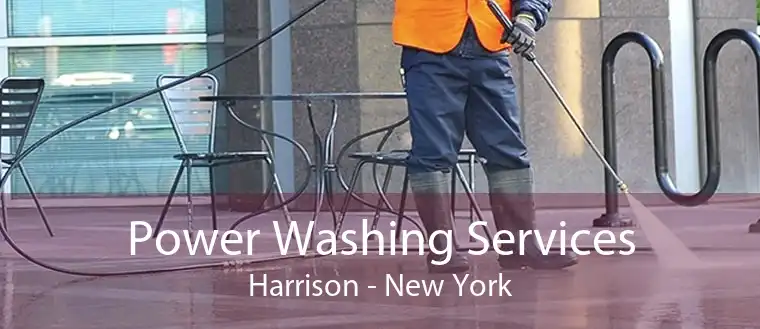 Power Washing Services Harrison - New York
