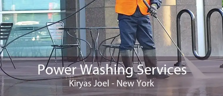 Power Washing Services Kiryas Joel - New York