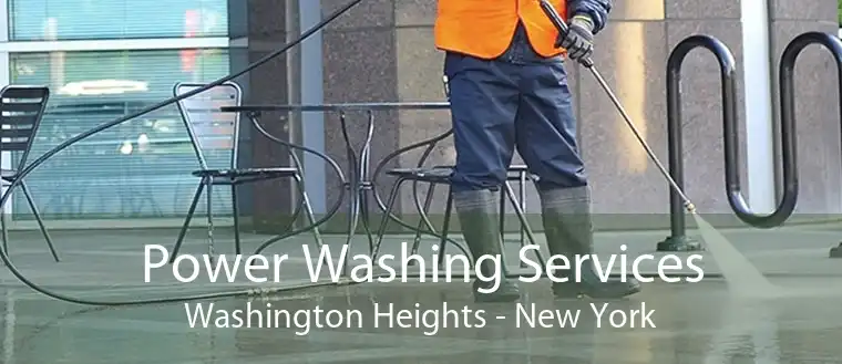 Power Washing Services Washington Heights - New York