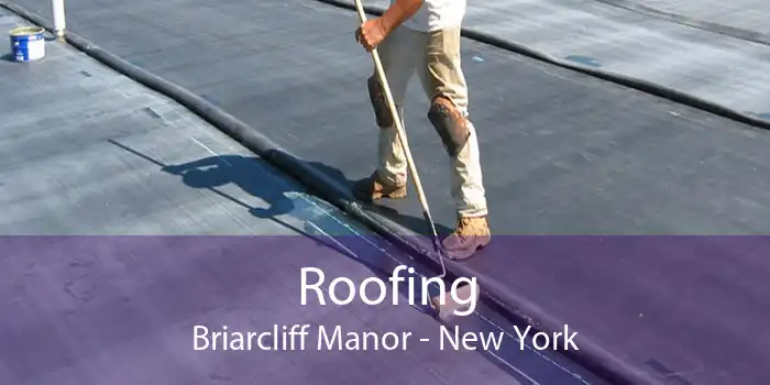 Roofing Briarcliff Manor - New York