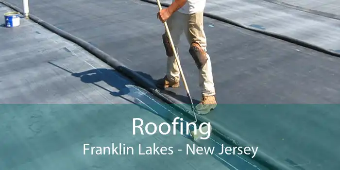 Roofing Franklin Lakes - New Jersey