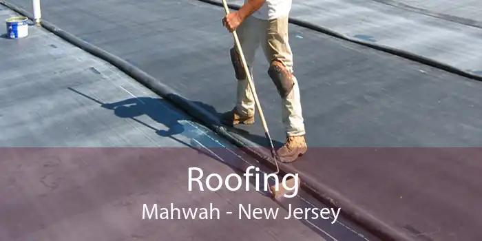 Roofing Mahwah - New Jersey