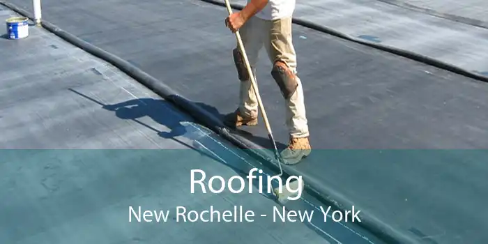 Roofing New Rochelle - New York