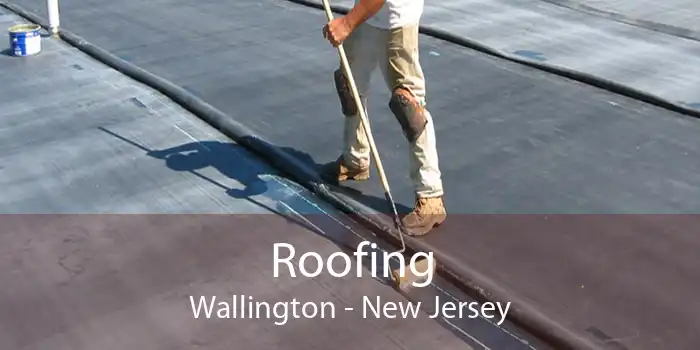 Roofing Wallington - New Jersey