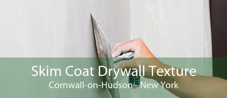 Skim Coat Drywall Texture Cornwall-on-Hudson - New York