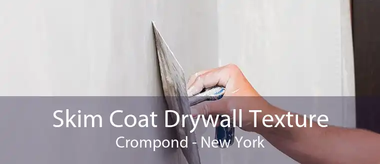 Skim Coat Drywall Texture Crompond - New York