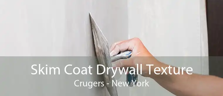 Skim Coat Drywall Texture Crugers - New York