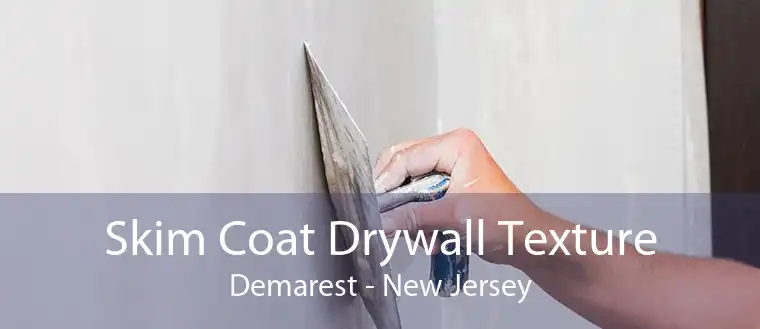 Skim Coat Drywall Texture Demarest - New Jersey