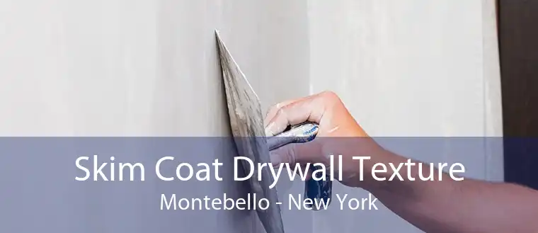 Skim Coat Drywall Texture Montebello - New York