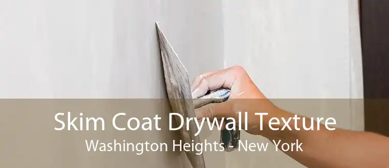 Skim Coat Drywall Texture Washington Heights - New York