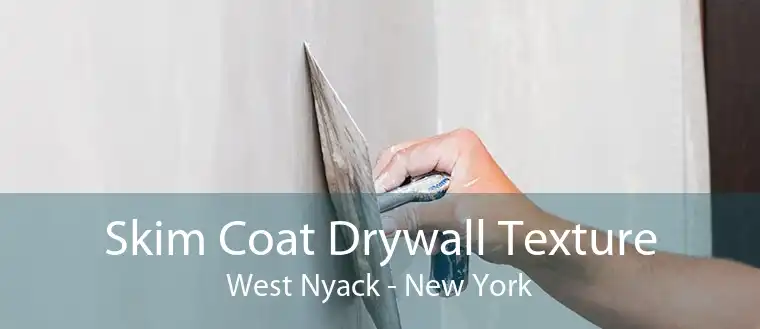 Skim Coat Drywall Texture West Nyack - New York