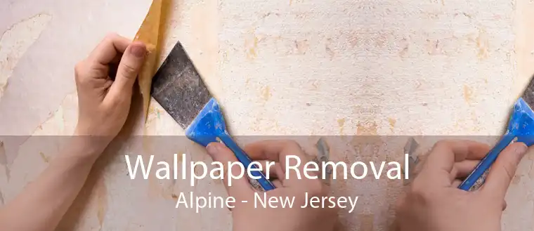 Wallpaper Removal Alpine - New Jersey