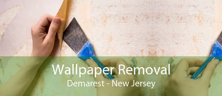 Wallpaper Removal Demarest - New Jersey