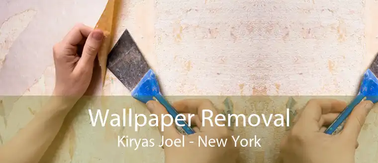 Wallpaper Removal Kiryas Joel - New York