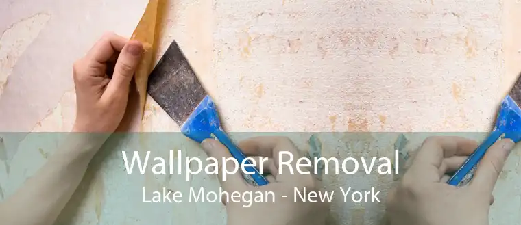 Wallpaper Removal Lake Mohegan - New York