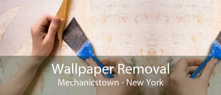 Wallpaper Removal Mechanicstown - New York