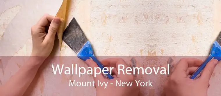 Wallpaper Removal Mount Ivy - New York