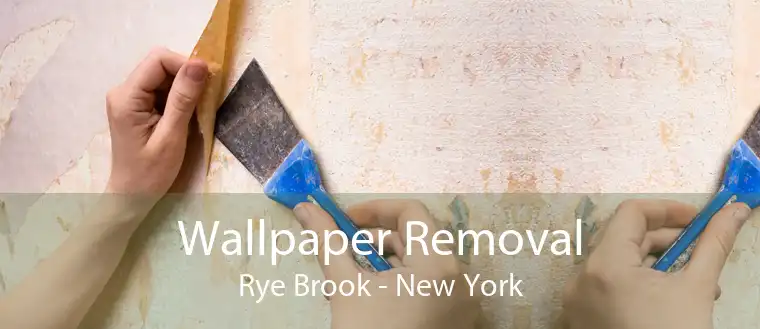 Wallpaper Removal Rye Brook - New York